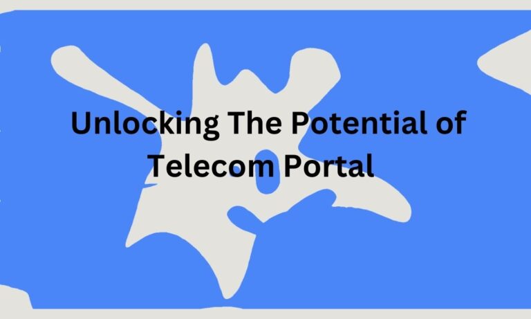 Unlocking The Potential of Telecom Portal
